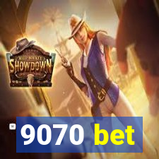 9070 bet